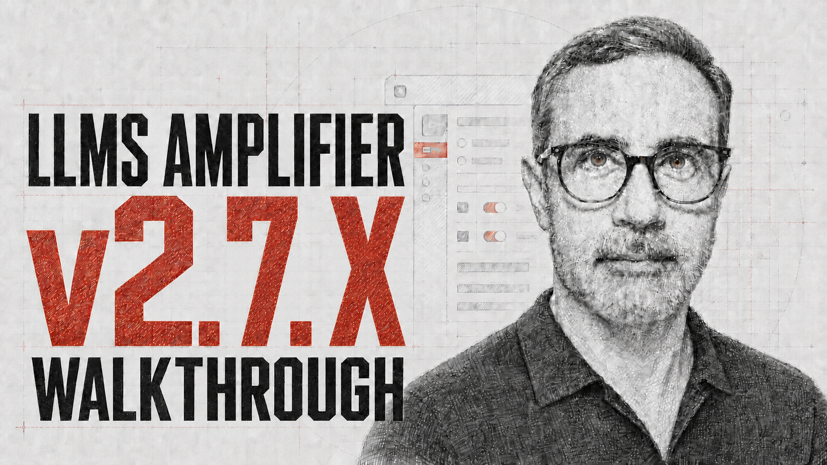 LLMS Amplifier v2.6.2 walkthrough video thumbnail